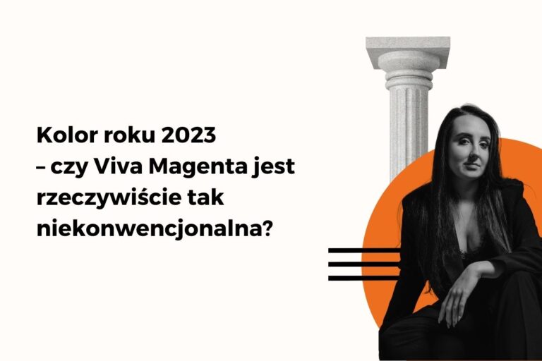 Kolor roku 2023 – czy Viva Magenta jest rzeczywiście tak niekonwecjonalna?